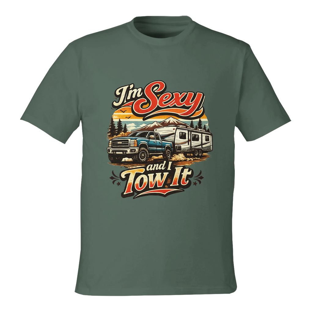 Green t-shirt with a graphic design of a truck and RV with text 'I'm Sexy and I Tow It' on a white background.