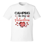 White t-shirt with 'Camping is my Valentine' text and heart design on a white background